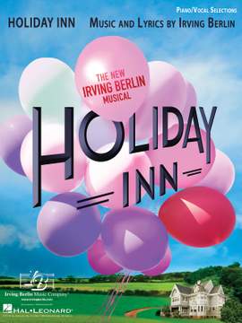 Irving Berlin: Holiday Inn - The New Irving Berlin Musical