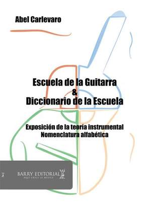 Carlevaro, A: Escuela de la Guitarra &