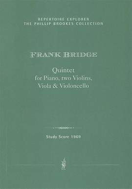 Bridge, Frank: Quintet for Piano, Two Violins, Viola & Violoncello
