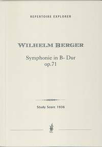 Berger, Wilhelm: Symphony in B Major Op. 71