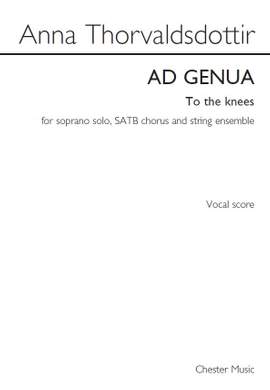Anna Thorvaldsdottir: Ad Genua (To The Knees)