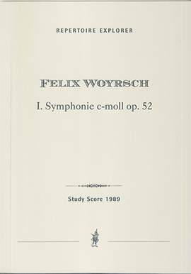 Woyrsch, Felix: Symphony No. 1 in C minor, Op. 52