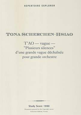 Scherchen-Hsiao, Tona: T’AO — vague —, ”Plusieurs silences” d’une grande vague déchaînée pour grande orchestre