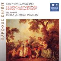 C.P.E. Bach: Instrumental Chamber Music; Cantata 'Phyllis and Thirsis'