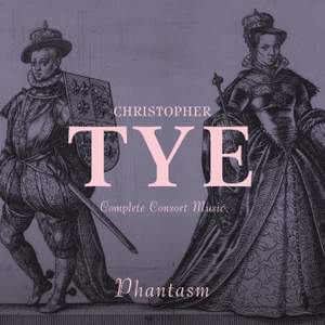 Christopher Tye: Complete Consort Music Product Image