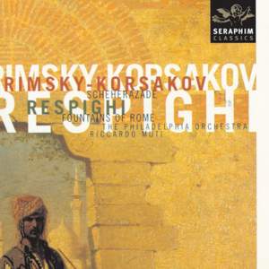 Rimsky-Korsakov: Scheherazade & Respighi - Fountains of Rome