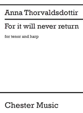 Anna Thorvaldsdottir: For It Will Never Return
