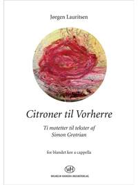 Simon Grotrian_Jørgen Lauritsen: Citroner Til Vorherre