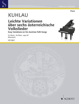 Kuhlau, F: Leichte Variationen über sechs österreichische Volkslieder