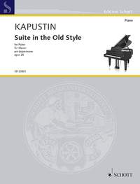 Kapustin, N: Suite in the Old Style F major op. 28