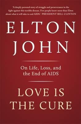 Love is the Cure: On Life, Loss and the End of AIDS