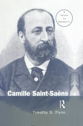 Camille Saint-Saens: On Music and Musicians: Roger Nichols