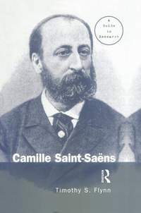 Camille Saint-Saens: A Guide to Research