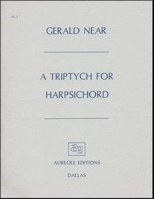 Gerald Near: Triptych for Harpsichord