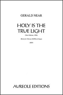 Gerald Near: Holy Is the True Light