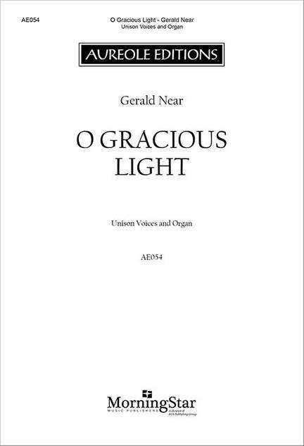 Gerald Near: O Gracious Light