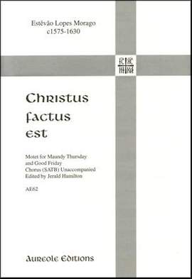 Jerald Hamilton_Estavao Lopes Morago: Christus Factus Est