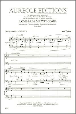 Alec Wyton: Love Bade Me Welcome