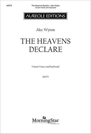 Alec Wyton: The Heavens Declare