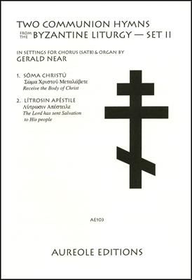 Gerald Near: Two Communion Hymns From the Byzantine Liturgy, 2