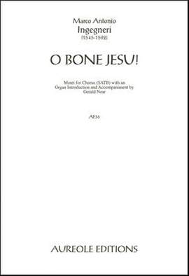 Gerald Near_Marc'Antonio Ingegneri: O Bone Jesu