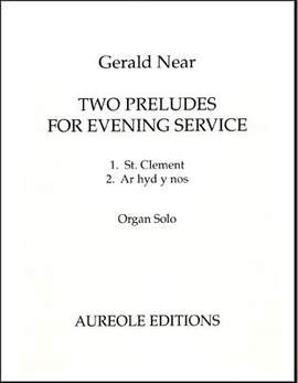 Gerald Near: Two Preludes for Evening Service
