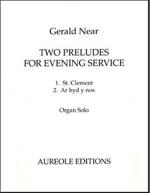 Gerald Near: Two Preludes for Evening Service