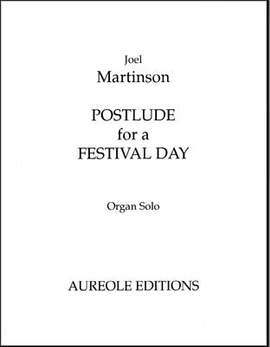 Joel Martinson: Postlude for a Festival Day