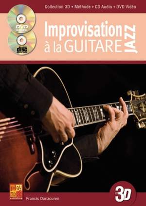 Francis Darizcuren: Improvisation Jazz A La Guitare En 3D