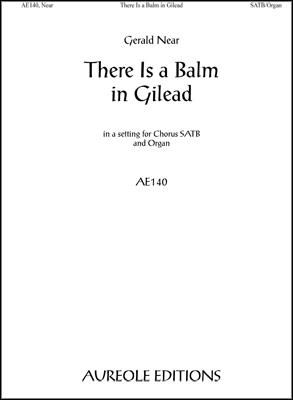 Gerald Near: There Is a Balm in Gilead