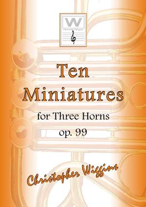 Christopher Wiggins: Ten Miniatures op. 99