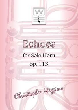 Christopher Wiggins: Echoes op. 113