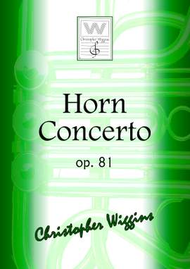 Christopher Wiggins: Horn Concerto op. 81