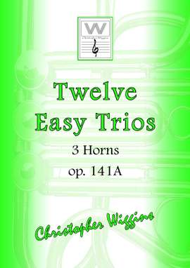 Christopher Wiggins: Twelve Easy Trios op. 141A