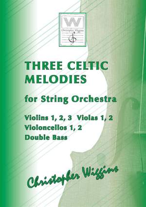 Christopher Wiggins: Three Celtic Melodies