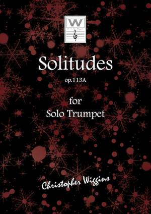 Christopher Wiggins: Solitudes op. 113A