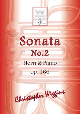 Christopher Wiggins: Horn Sonata no. 2 op.166