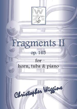 Christopher Wiggins: Fragments II op. 165