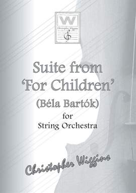 Christopher Wiggins: Suite "For Children" (Bartok, arr. Wiggins)
