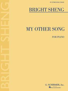 Bright Sheng: My Other Song