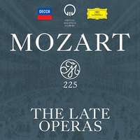 Mozart 225: The Late Operas