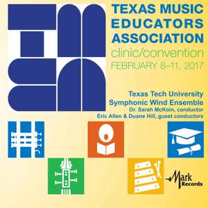 2017 Texas Music Educators Association (TMEA): Texas Tech University Symphonic Wind Ensemble [Live]