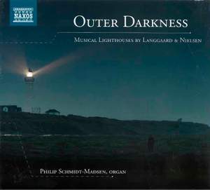 Outer Darkness: Musical Lighthouses by Langgaard & Nielsen