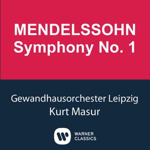 Mendelssohn: Symphony No. 1 in C minor, Op. 11