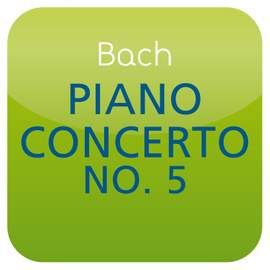 Bach: Piano Concerto No. 5 BWV 1056 ('Masterworks')