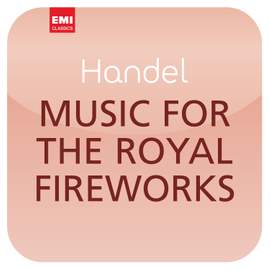 Händel: Music for the Royal Fireworks ('Masterworks')