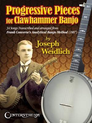 Joseph Weidlich: Progressive Pieces for Clawhammer Banjo