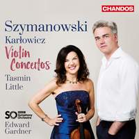 Szymanowski & Karlowicz: Violin Concertos