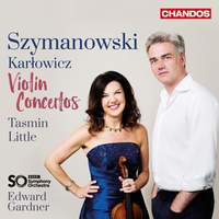Szymanowski & Karlowicz: Violin Concertos