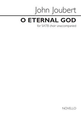 John Joubert: O Eternal God
